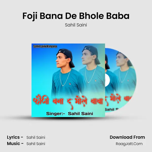 Foji Bana De Bhole Baba MP3 Song by Sahil Saini Cover