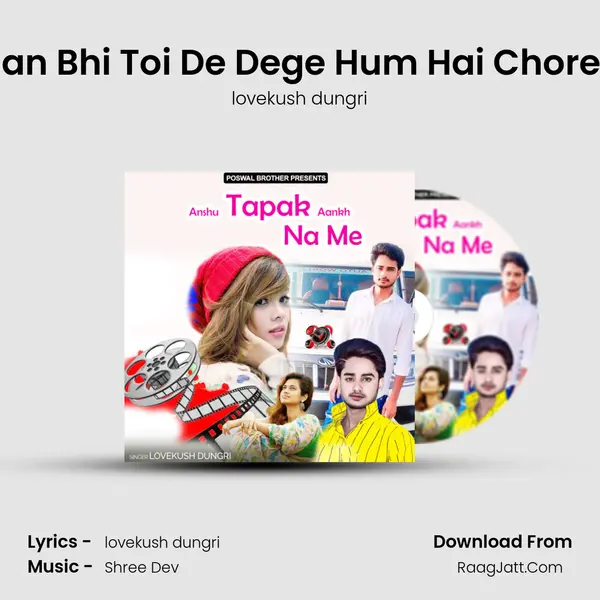Dil Kai Jaan Bhi Toi De Dege Hum Hai Chorey Dilwale MP3 Song by lovekush dungri Cover