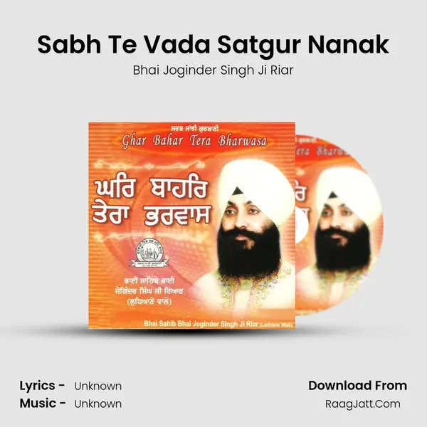 Sabh Te Vada Satgur Nanak MP3 Song by Bhai Joginder Singh Ji Riar Cover