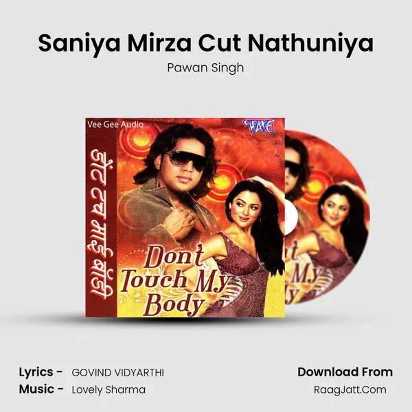 Saniya Mirza Cut Nathuniya MP3 Song by Pawan Singh Cover