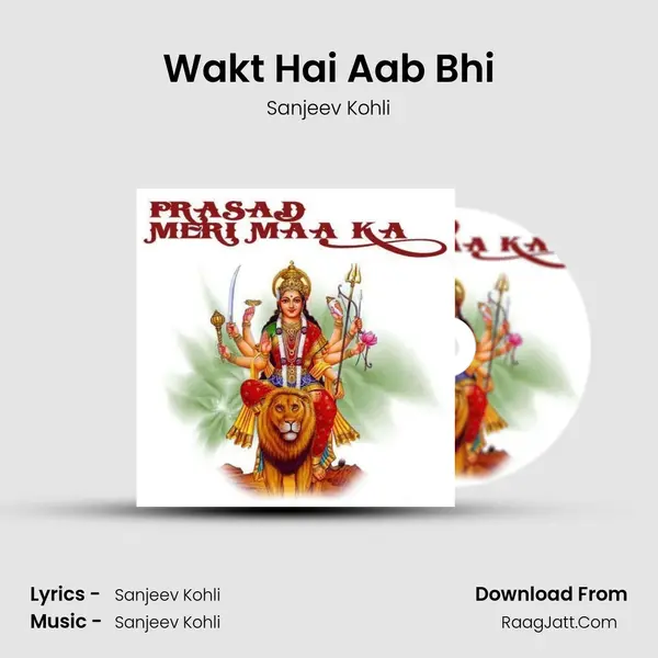 Wakt Hai Aab Bhi MP3 Song by Sanjeev Kohli Cover