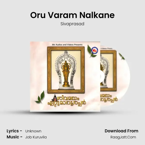 Oru Varam Nalkane MP3 Song by Sivaprasad Cover