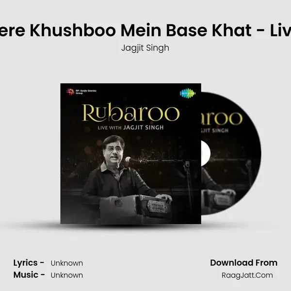 Tere Khushboo Mein Base Khat - Live MP3 Song by Jagjit Singh Cover