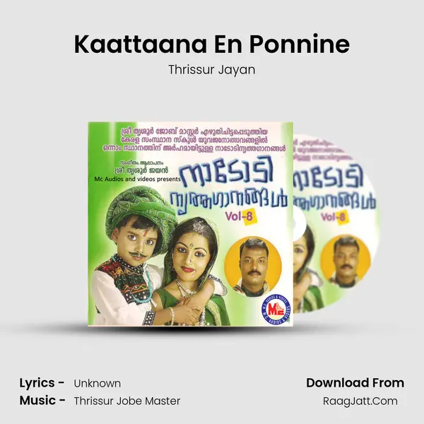 Kaattaana En Ponnine MP3 Song by Thrissur Jayan Cover