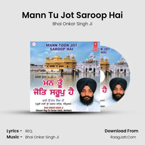 Mann Tu Jot Saroop Hai MP3 Song by Bhai Onkar Singh Ji Cover