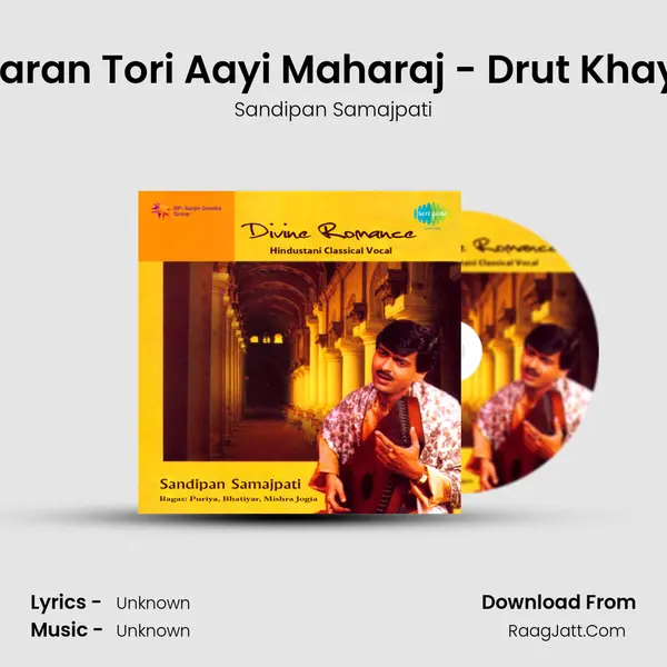 Sharan Tori Aayi Maharaj - Drut Khayal MP3 Song by Sandipan Samajpati Cover