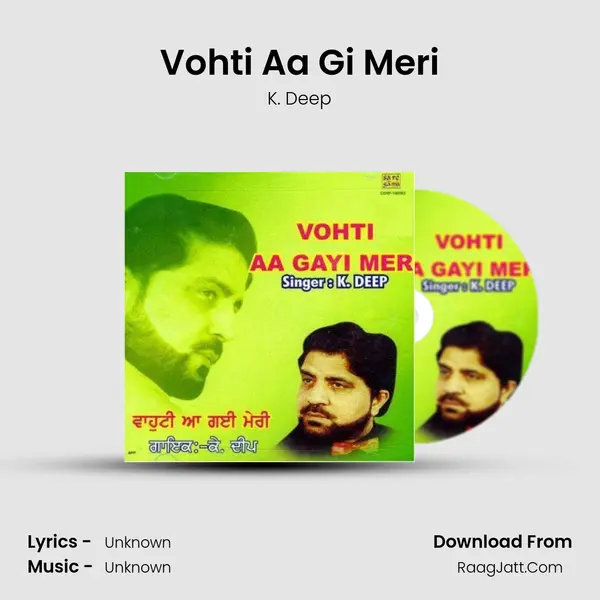Vohti Aa Gi Meri MP3 Song by K. Deep Cover