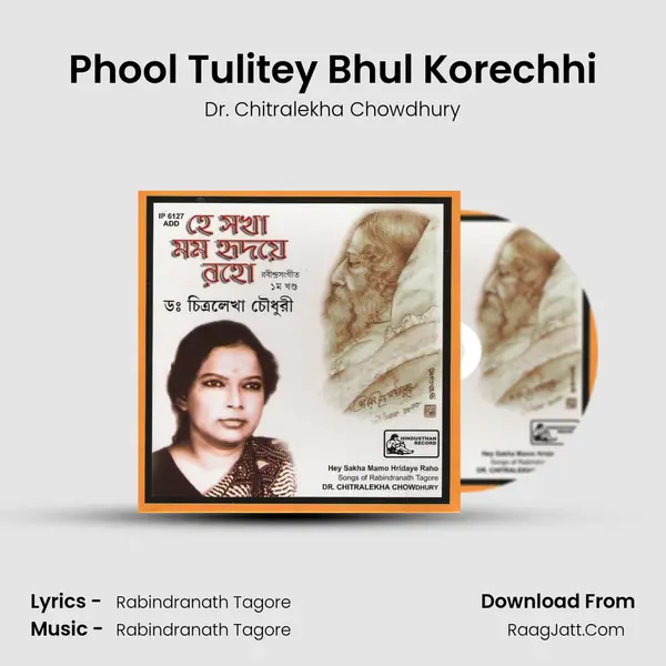 Phool Tulitey Bhul Korechhi MP3 Song by Dr. Chitralekha Chowdhury Cover