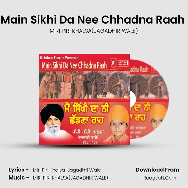 Main Sikhi Da Nee Chhadna Raah (Vyakhya Sahit) mp3 song