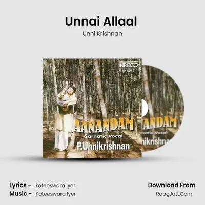 Unnai Allaal (Unni) mp3 song