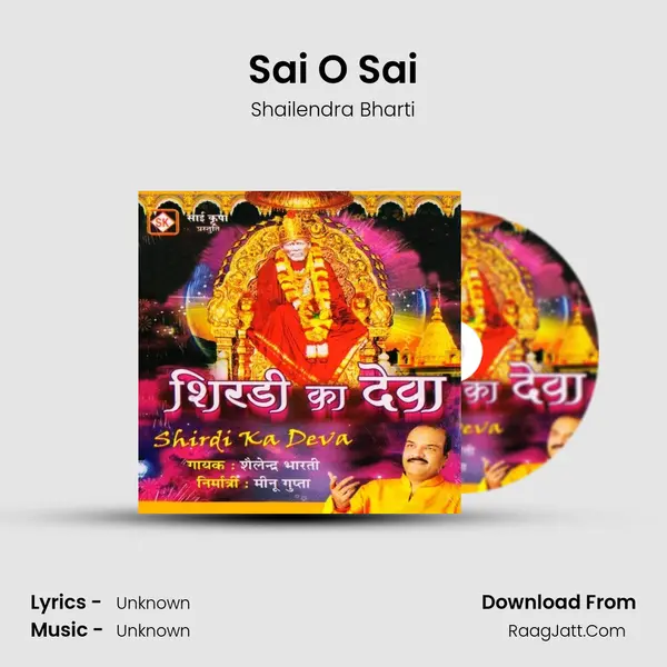Sai O Sai MP3 Song by Shailendra Bharti Cover