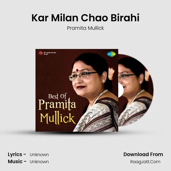 Kar Milan Chao Birahi MP3 Song by Pramita Mullick Cover