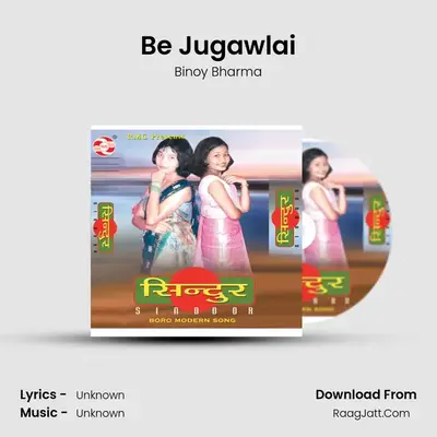 Be Jugawlai MP3 Song by Binoy Bharma Cover