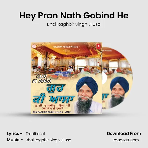 Hey Pran Nath Gobind He MP3 Song by Bhai Raghbir Singh Ji Usa Cover