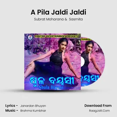A Pila Jaldi Jaldi MP3 Song by Subrat Moharana Cover