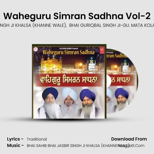 Waheguru Simran Sadhna Vol-2 MP3 Song by BHAI SAHIB BHAI JASBIR SINGH JI KHALSA (KHANNE WALE) Cover