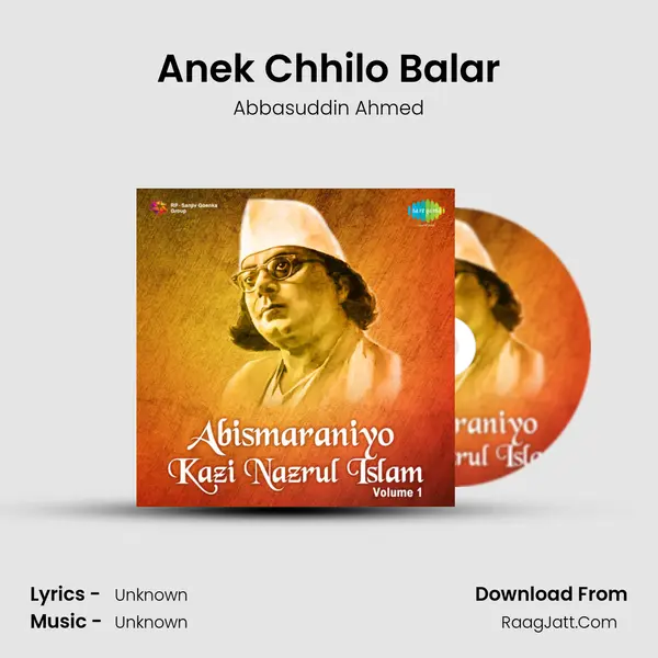 Anek Chhilo Balar MP3 Song by Abbasuddin Ahmed Cover