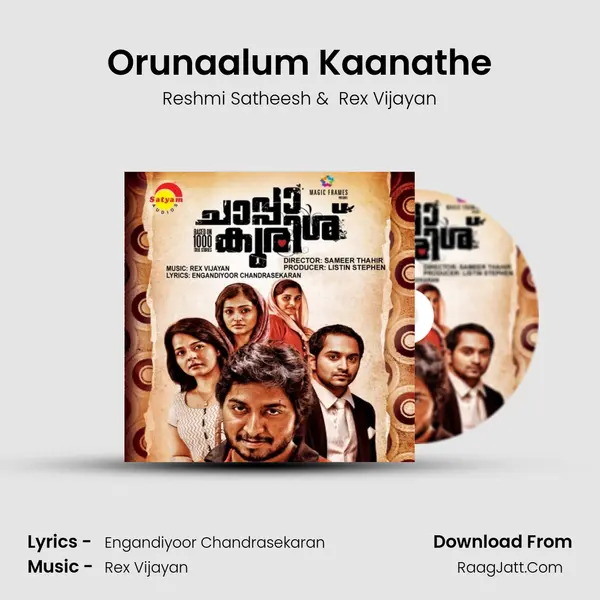 Orunaalum Kaanathe mp3 song