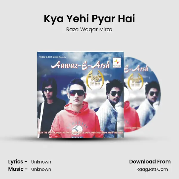 Kya Yehi Pyar Hai MP3 Song by Raza Waqar Mirza Cover