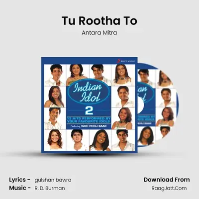 Tu Rootha To MP3 Song by Antara Mitra Cover