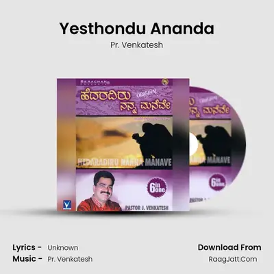 Yesthondu Ananda MP3 Song by Pr. Venkatesh Cover