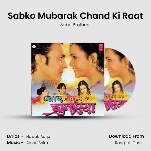 Sabko Mubarak Chand Ki Raat MP3 Song by Sabri Brothers Cover