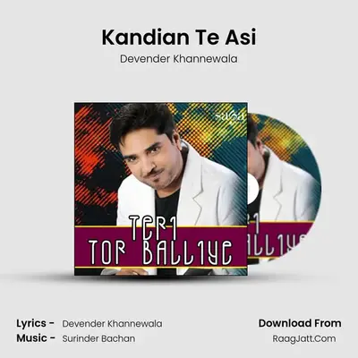 Kandian Te Asi MP3 Song by Devender Khannewala Cover