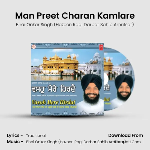 Man Preet Charan Kamlare MP3 Song by Bhai Onkar Singh (Hazoori Ragi Darbar Sahib Amritsar) Cover