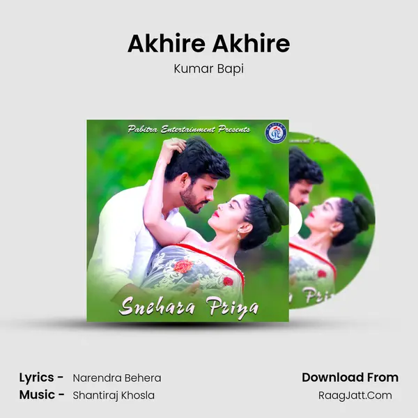 Akhire Akhire MP3 Song by Kumar Bapi Cover
