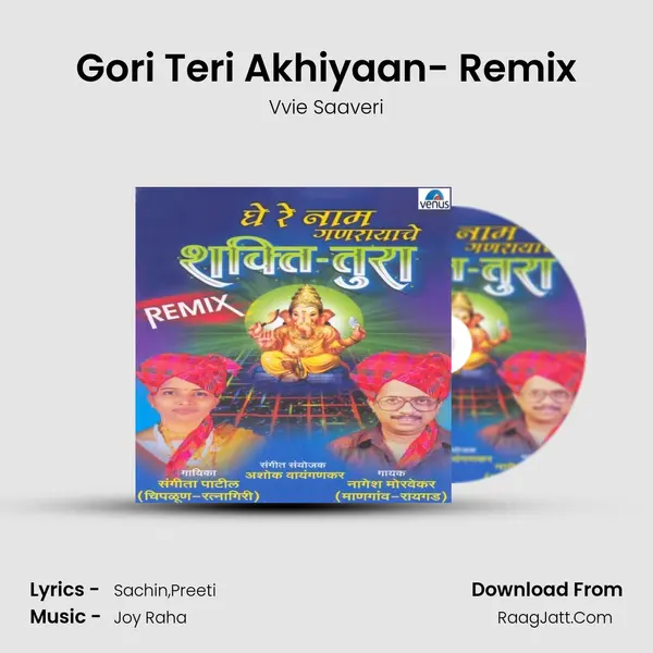 Gori Teri Akhiyaan- Remix MP3 Song by Vvie Saaveri Cover