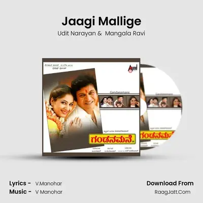 Jaagi Mallige MP3 Song by Udit Narayan Cover