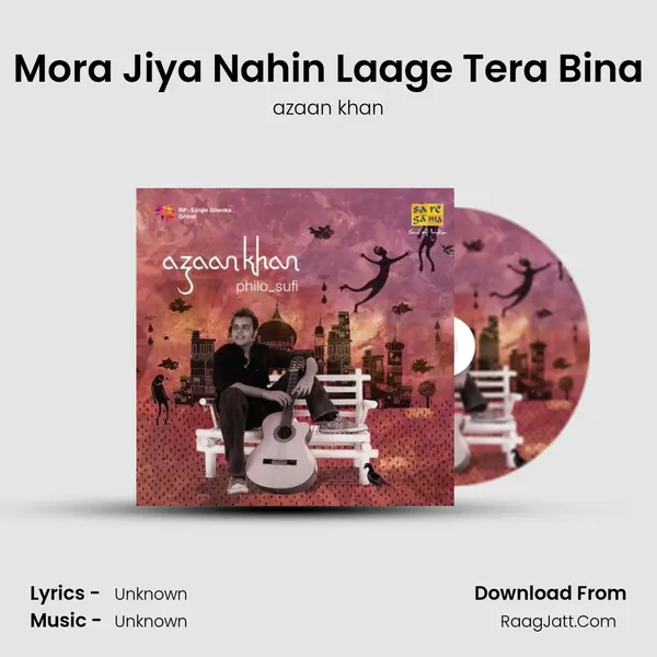 Mora Jiya Nahin Laage Tera Bina MP3 Song by azaan khan Cover