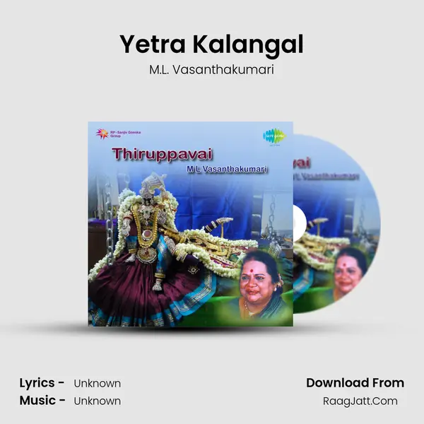 Yetra Kalangal MP3 Song by M.L. Vasanthakumari Cover