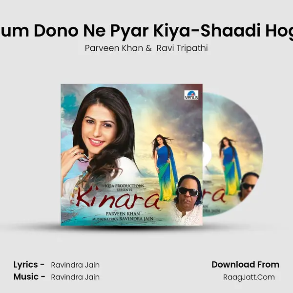 Hum Dono Ne Pyar Kiya-Shaadi Hogi MP3 Song by Parveen Khan Cover
