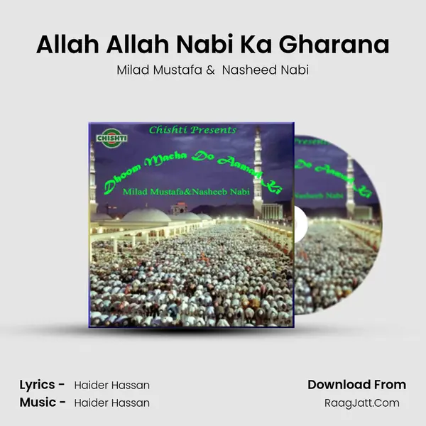 Allah Allah Nabi Ka Gharana MP3 Song by Milad Mustafa Cover