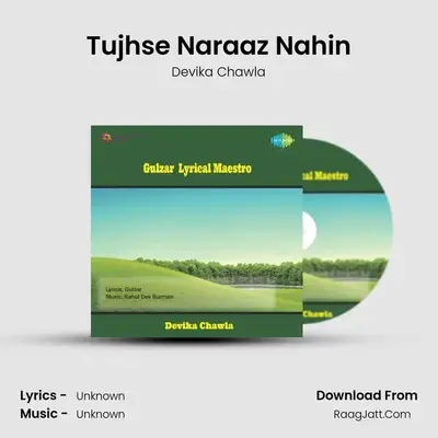 Tujhse Naraaz Nahin By Devika Chawla - Devika Chawla
