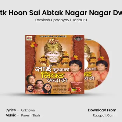 Bhatk Hoon Sai Abtak Nagar Nagar Dware mp3 song