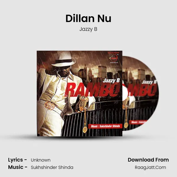 Dillan Nu MP3 Song by Jazzy B Cover