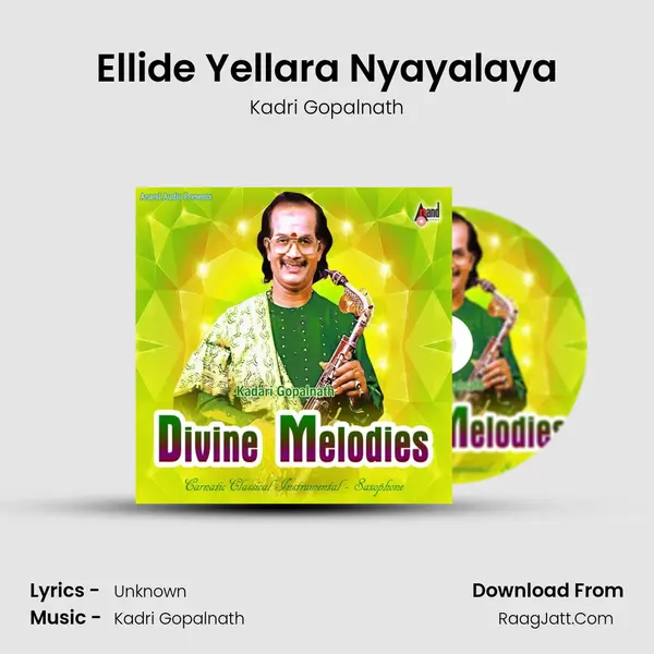 Ellide Yellara Nyayalaya MP3 Song by Kadri Gopalnath Cover