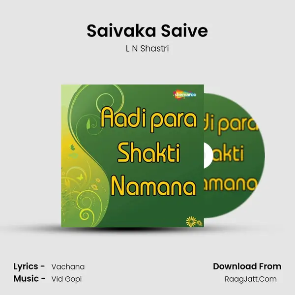 Saivaka Saive MP3 Song by L N Shastri Cover