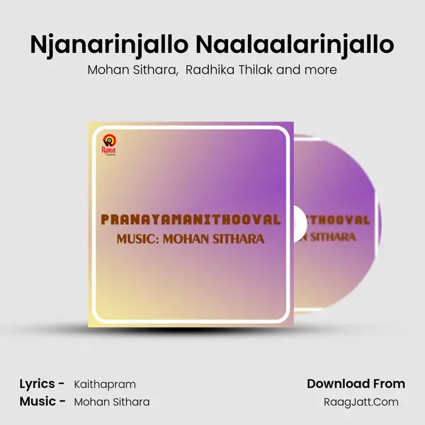 Njanarinjallo Naalaalarinjallo MP3 Song by Mohan Sithara Cover