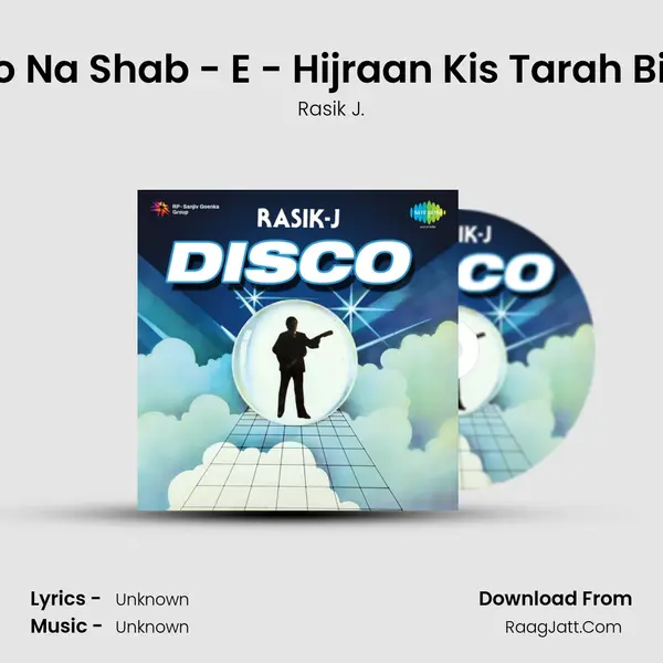 Poochho Na Shab - E - Hijraan Kis Tarah Bitaai Hai MP3 Song by Rasik J. Cover