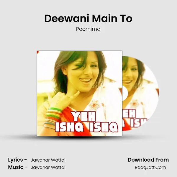 Deewani Main To MP3 Song by Poornima Cover