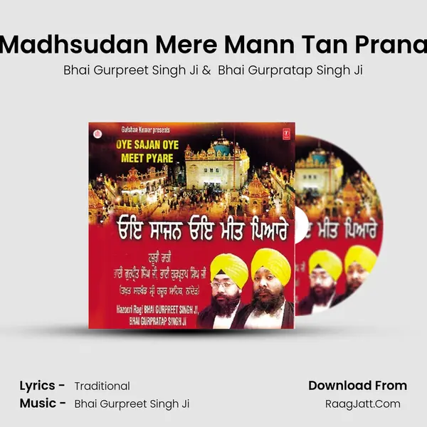 Madhsudan Mere Mann Tan Prana MP3 Song by Bhai Gurpreet Singh Ji Cover