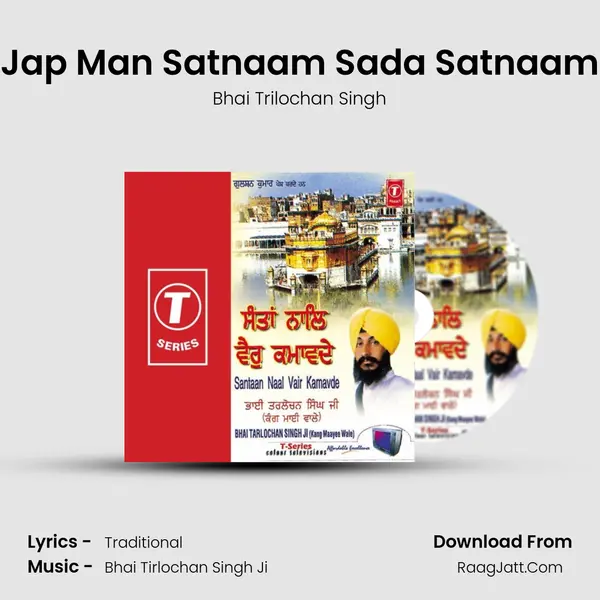 Jap Man Satnaam Sada Satnaam MP3 Song by Bhai Trilochan Singh Cover