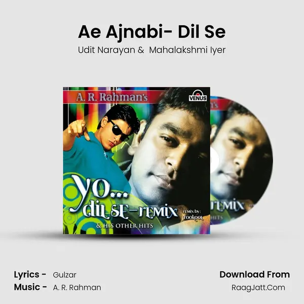 Ae Ajnabi- Dil Se MP3 Song by Udit Narayan Cover