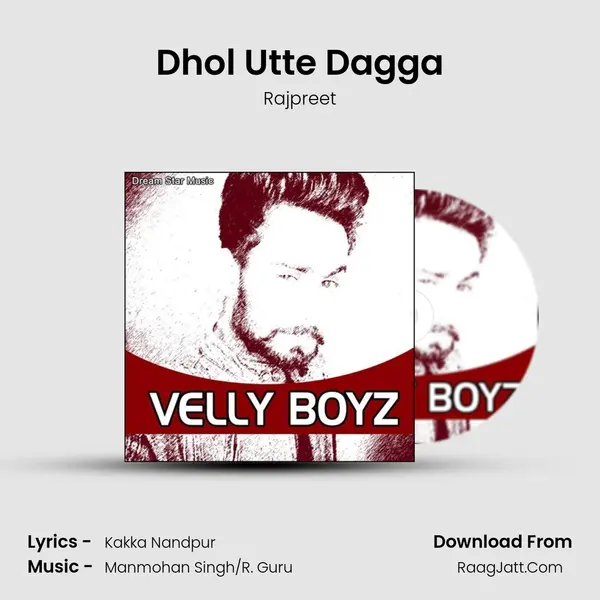 Dhol Utte Dagga MP3 Song by Rajpreet Cover