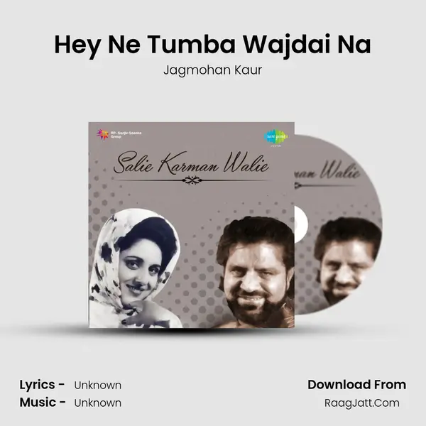 Hey Ne Tumba Wajdai Na MP3 Song by Jagmohan Kaur Cover