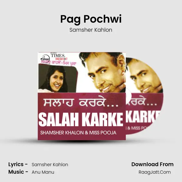Pag Pochwi MP3 Song by Samsher Kahlon Cover