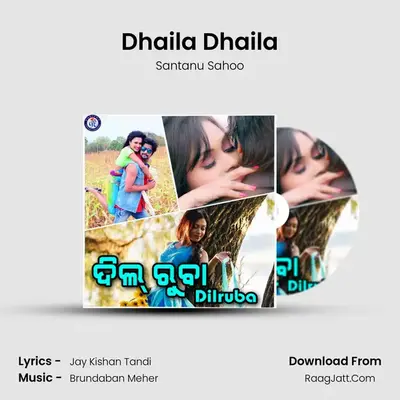 Dhaila Dhaila MP3 Song by Santanu Sahoo Cover